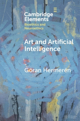 Art and Artificial Intelligence by Hermerén, Göran