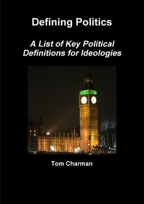 Key Definitions for A-Level Politics by Charman, Tom