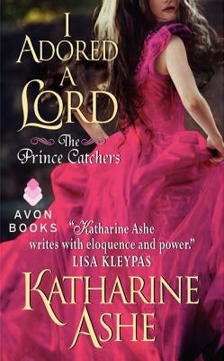 I Adored a Lord by Ashe, Katharine