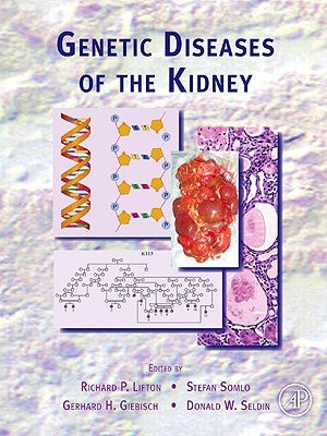 Genetic Diseases of the Kidney by Lifton, Richard P.