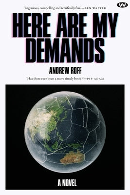 Here Are My Demands by Roff, Andrew