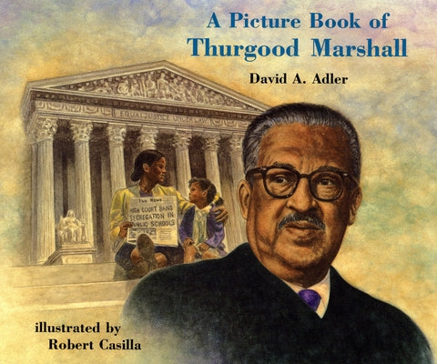 A Picture Book of Thurgood Marshall by Adler, David A.