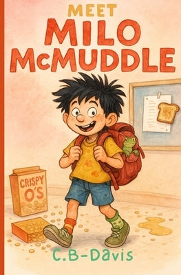 Meet Milo McMuddle: A Funny Early Chapter Book for Kids Ages 6-8 by Balanza-Davis, Carmen