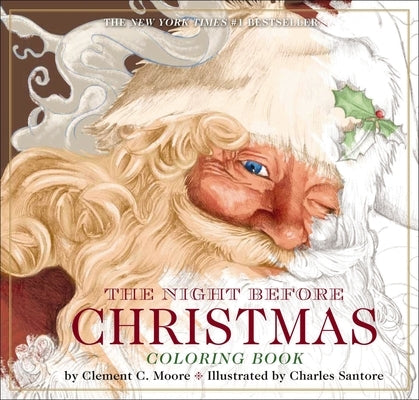 The Night Before Christmas Coloring Book: The Classic Edition Activity Book (the New York Times Bestseller) by Santore, Charles