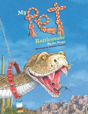 My Pet Rattlesnake by Hayes, Joe