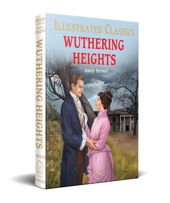 Wuthering Heights (for Kids): Abridged and Illustrated by Brontë, Emily
