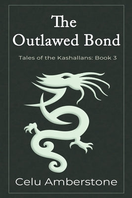 The Outlawed Bond by Amberstone, Celu