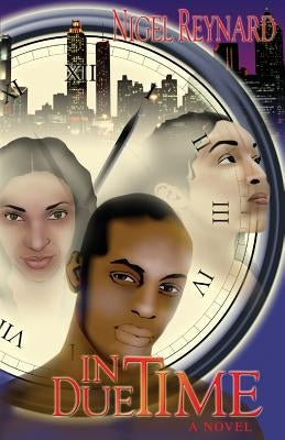 In Due Time by Reynard, Nigel
