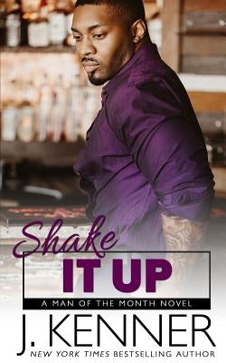Shake It Up by Kenner, J.