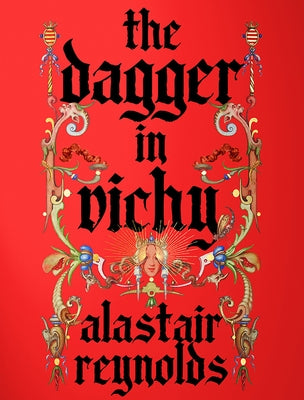 The Dagger in Vichy by Reynolds, Alastair