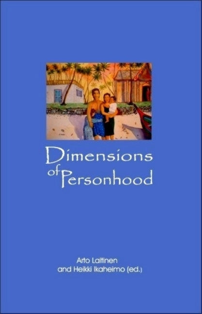 Dimensions of Personhood by Laitonen, Arto