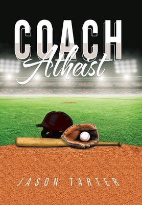 Coach Atheist by Tarter, Jason