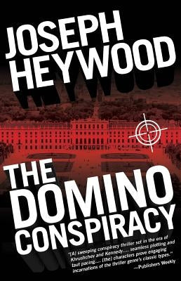 The Domino Conspiracy by Heywood, Joseph