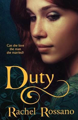 Duty: a novel of Rhynan by Rossano, Rachel