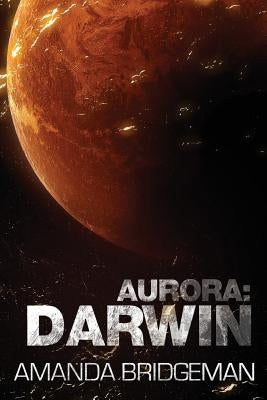Aurora: Darwin (Aurora 1) by Bridgeman, Amanda