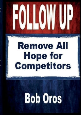 Follow Up by Oros, Bob