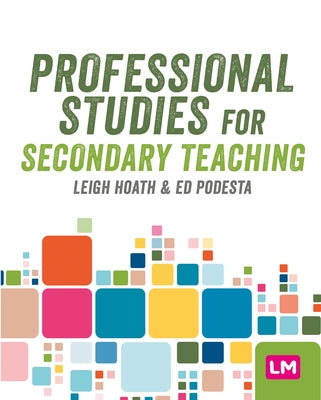 Professional Studies for Secondary Teaching by Hoath, Leigh