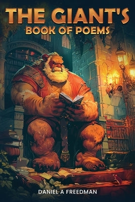 The Giant's Book of Poems by Freedman, Daniel A.