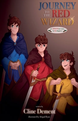 Journey to the Red Wizard by Dement, Cline