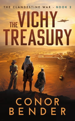 The Vichy Treasury by Bender, Conor