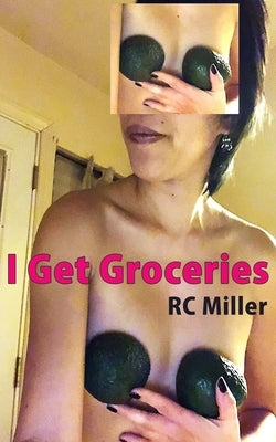 I Get Groceries by Miller, Rc