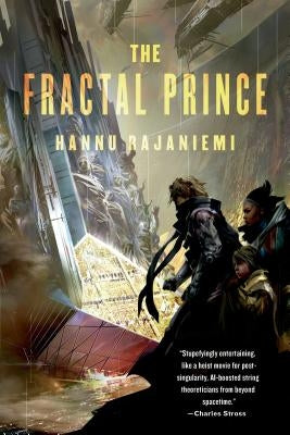 Fractal Prince by Rajaniemi, Hannu
