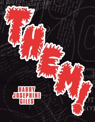 Them! by Giles, Harry Josephine