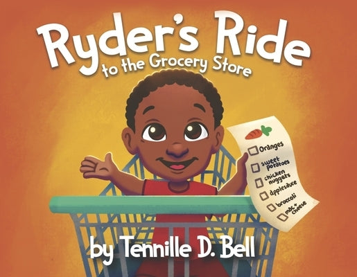 Ryder's Ride to the Grocery Store by Bell, Tennille D.