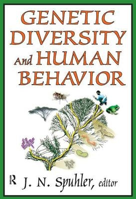 Genetic Diversity and Human Behavior by Spuhler, J. N.