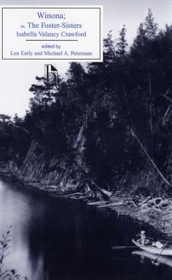 Winona; Or, the Foster-Sisters by Valancy Crawford, Isabella
