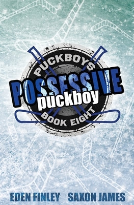 Possessive Puckboy by James, Saxon