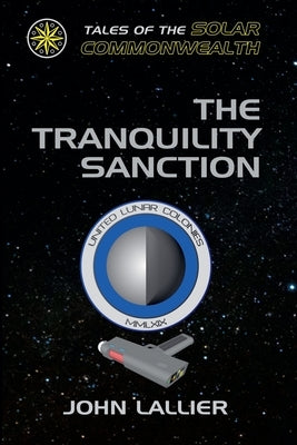 The Tranquility Sanction by Lallier, John