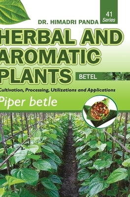 HERBAL AND AROMATIC PLANTS - 41. Piper betle (Betel) by Panda, Himadri
