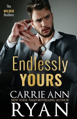 Endlessly Yours by Ryan, Carrie Ann