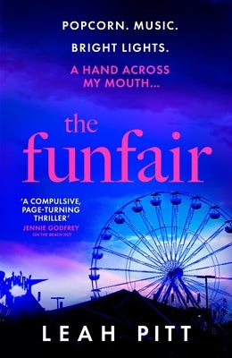 The Funfair: A Gripping Psychological Suspense Thriller for 2025 That Will Keep You Up All Night - Perfect for Summer Reading by Pitt, Leah