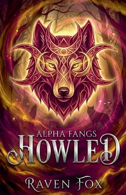 Howled by Fox, Raven