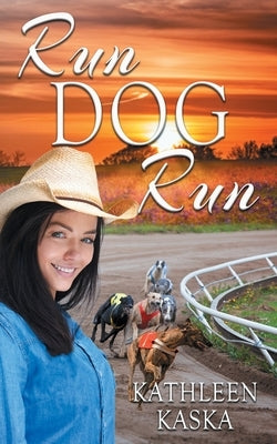 Run Dog Run by Kaska, Kathleen