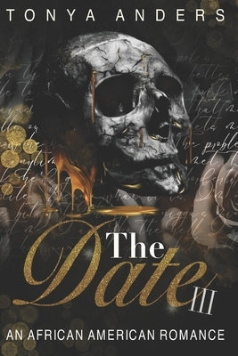 The Date 3: An African American Romantic Suspense Romance by Anders, Tonya