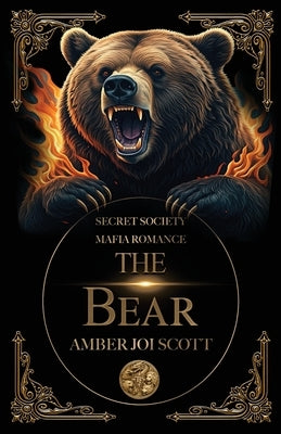 The Bear by Scott, Amber Joi
