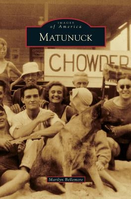 Matunuck by Bellemore, Marilyn