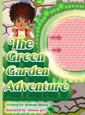 The Green Garden Adventure by Sharay, Kellesia