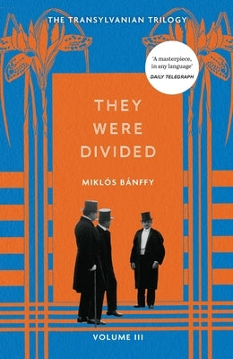 They Were Divided by Banffy, Miklos
