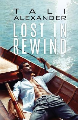 Lost In Rewind by Alexander, Tali