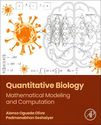 Quantitative Biology: Mathematical Modeling and Computation by Ogueda-Oliva, Alonso