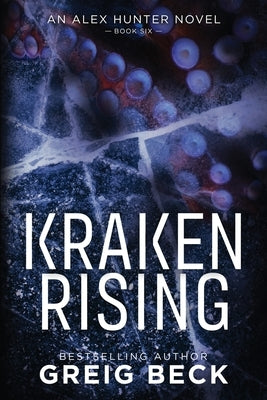 Kraken Rising: Alex Hunter 6 by Beck, Greig