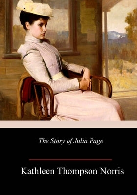 The Story of Julia Page by Norris, Kathleen Thompson