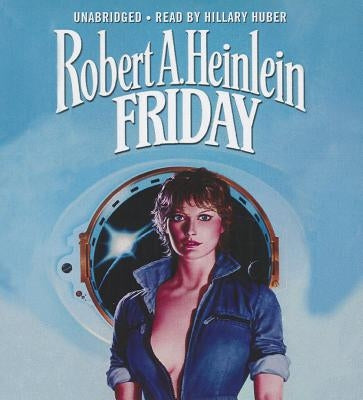 Friday by Heinlein, Robert A.
