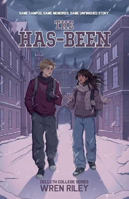 The Has-Been by Riley, Wren