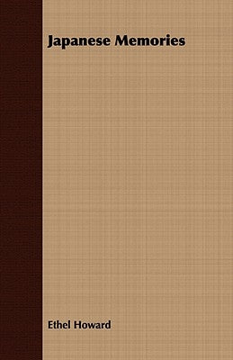 Japanese Memories by Howard, Ethel