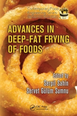 Advances in Deep-Fat Frying of Foods by Sumnu, Servet Gulum